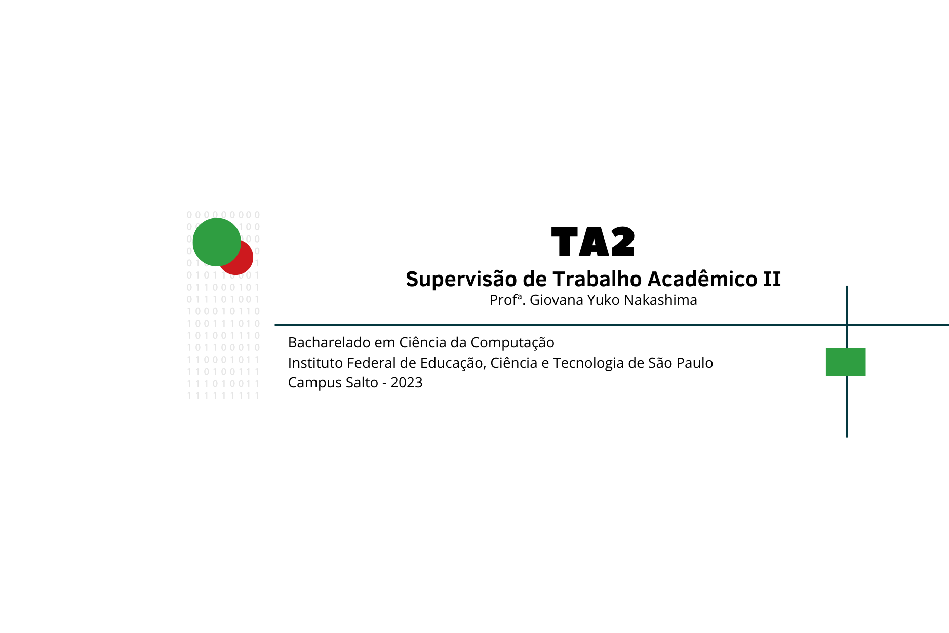 TA2 - Supervisão de Trabalho Acadêmico II - BCC - 2023 - Profª Giovana