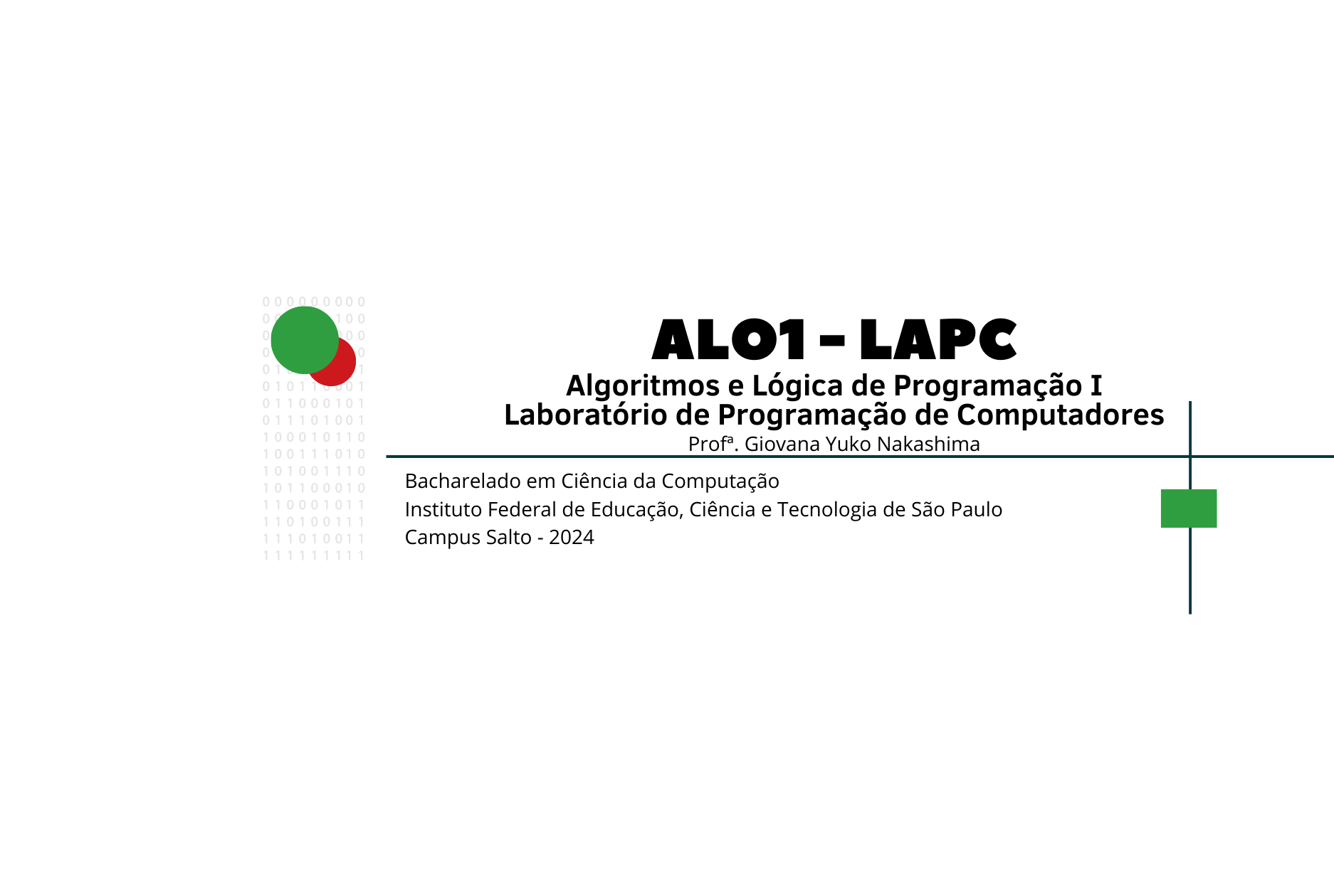 ALO1 - LAPC - Algoritmos e Lógica de Programação I - Laboratório de Programação de Computadores - BCC - 2024 - Profª Giovana