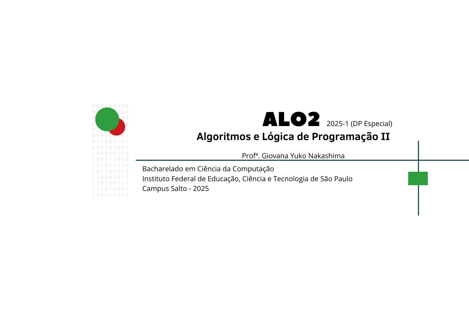 ALO2 - Algoritmos e Lógica de Programação II - BCC - 2025 (DP Especial) - Profª Giovana