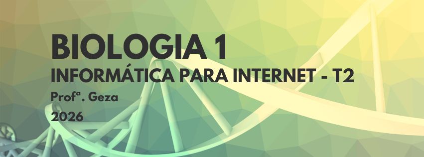 Biologia 1 - Informática para Internet - T2
