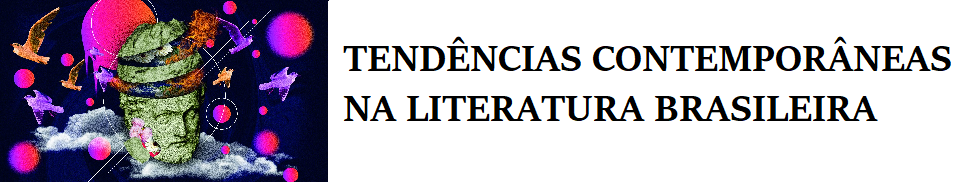 Tendências Contemporâneas da Literatura Brasileira 