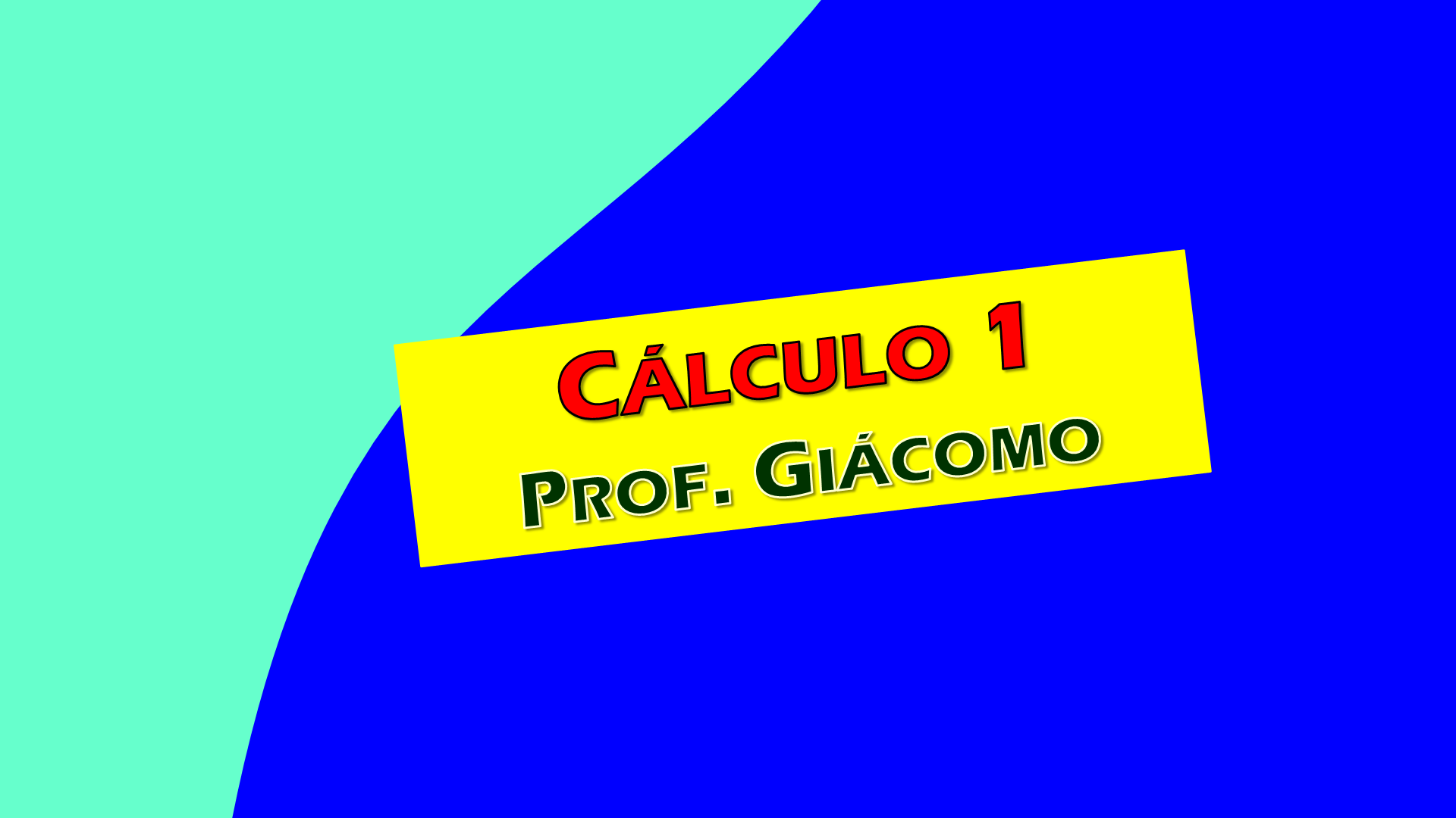 Cálculo 1 - Prof. Giácomo
