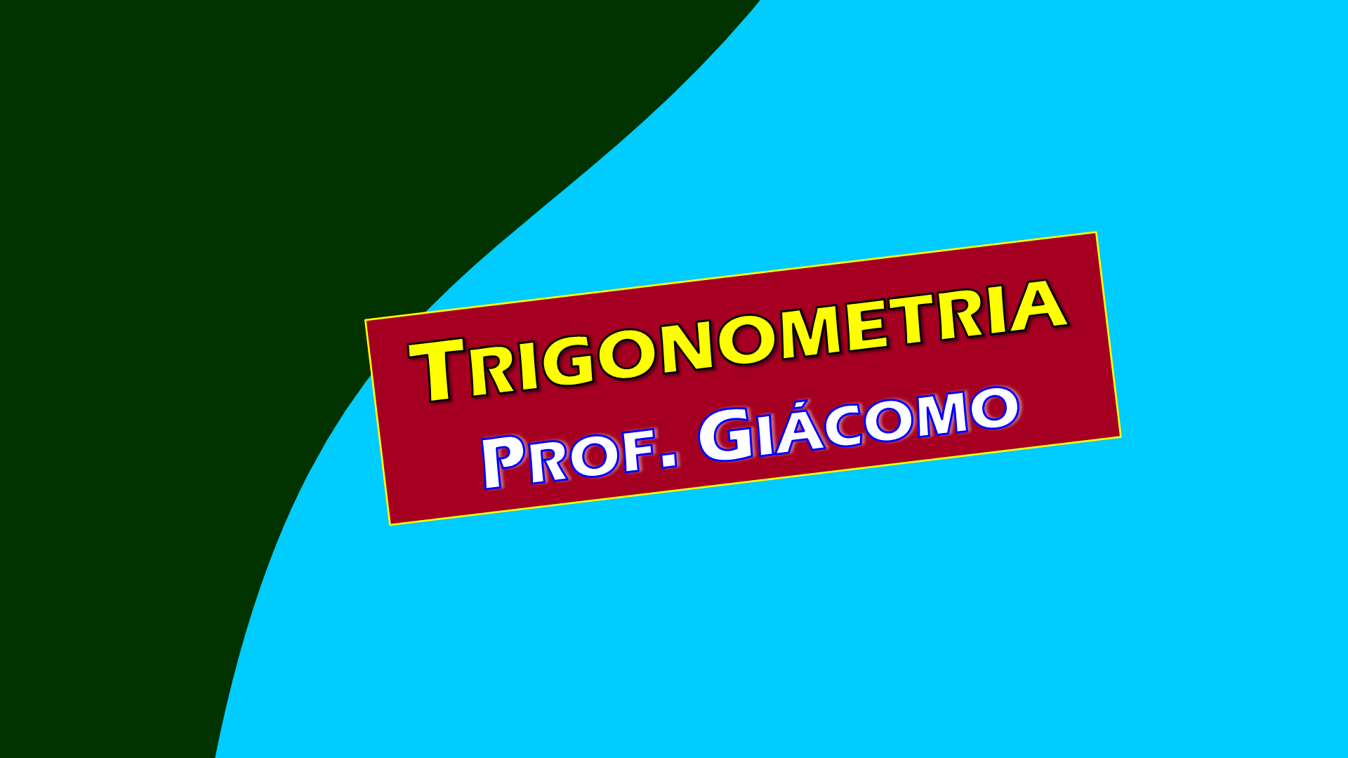 Trigonometria - Prof. Giácomo