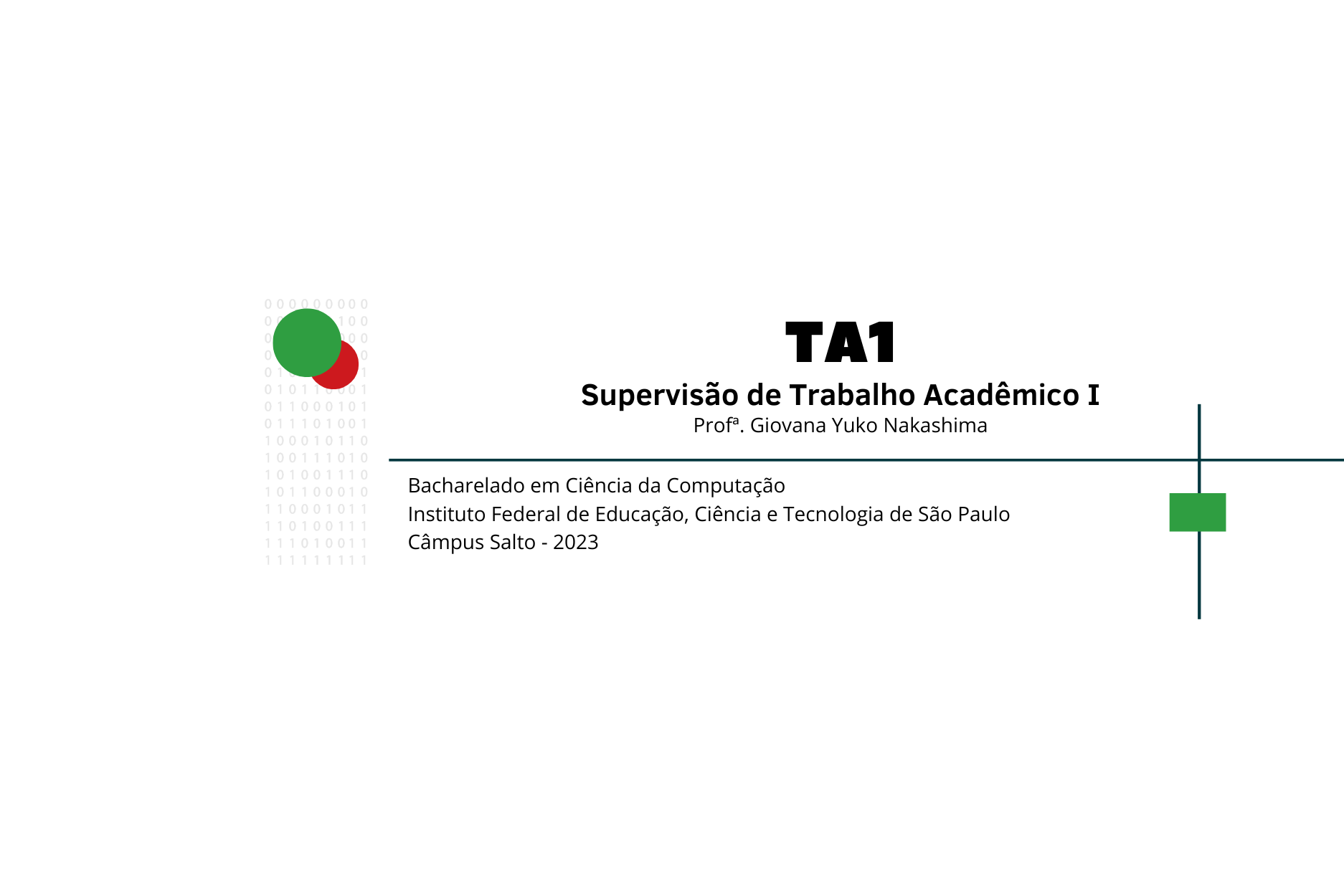 TA1 - Supervisão de Trabalho Acadêmico I - BCC - 2023 - Profª Giovana